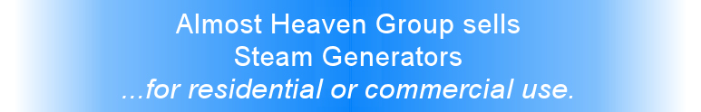 Steam Generators from Almost Heaven Group
